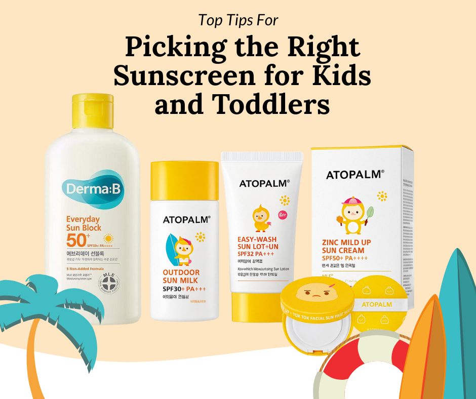 Top Tips for Picking the Right Sunscreen for Kids and Toddlers